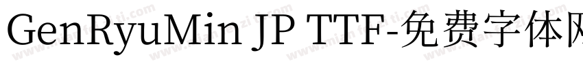 GenRyuMin JP TTF字体转换